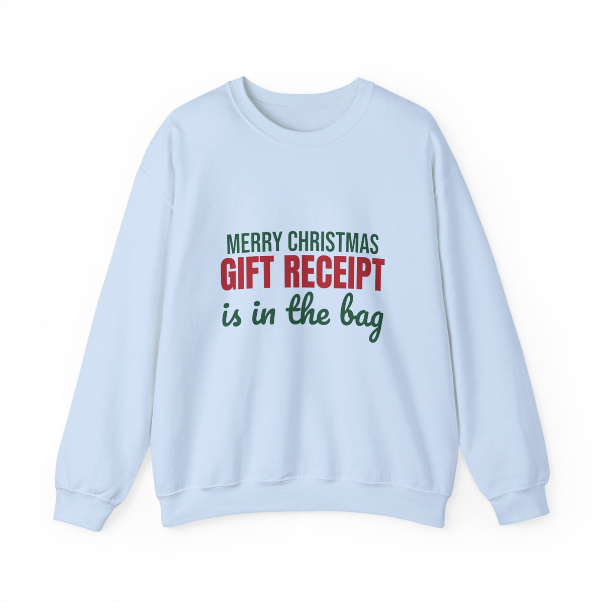 Merry Christmas Gift Receipt Is in the Bag Sweatshirt, Funny Christmas Crewneck Sweatshirt