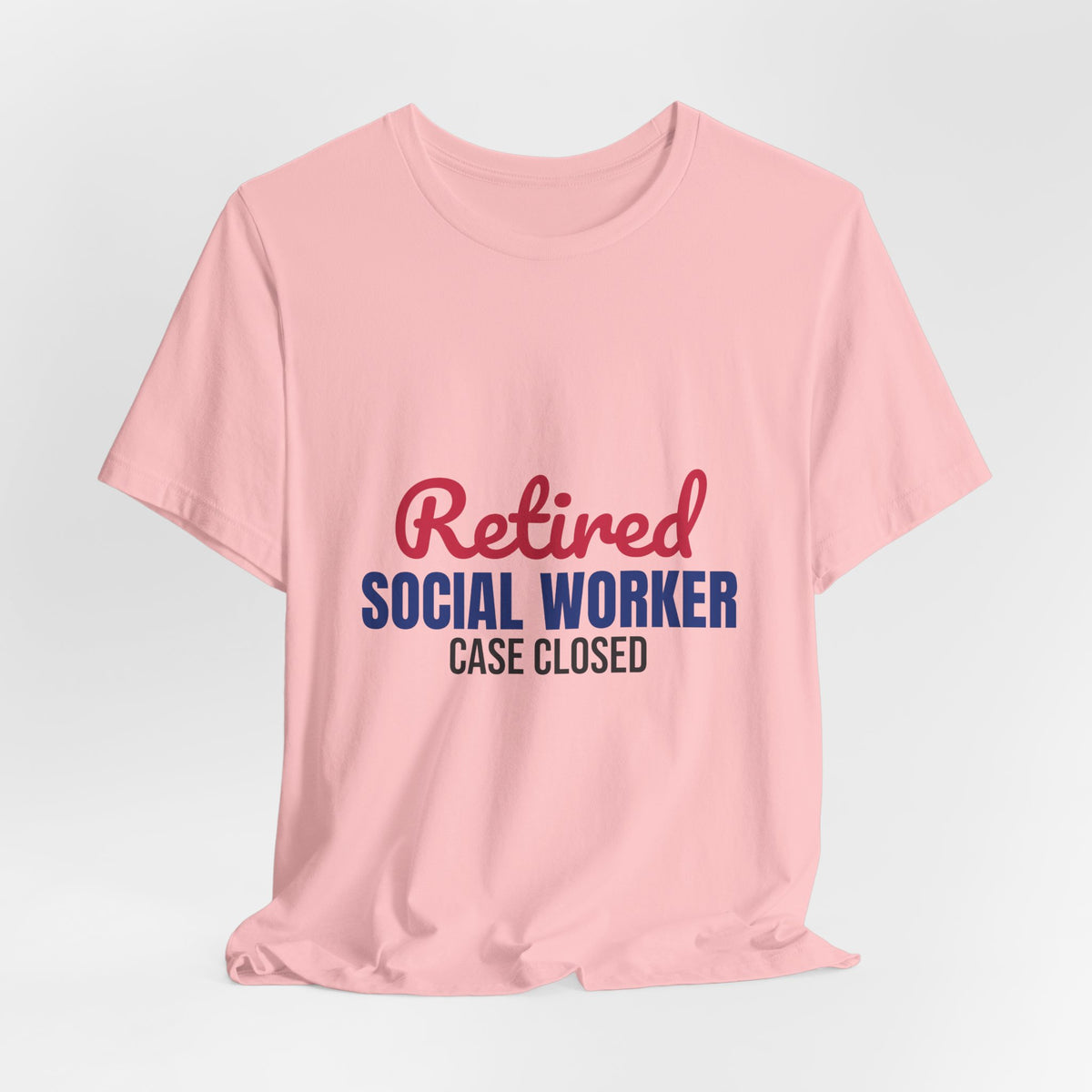 Retired Social Worker Case Closed Shirt, Social Worker Retirement T-Shirt, Retired Social Worker Gift