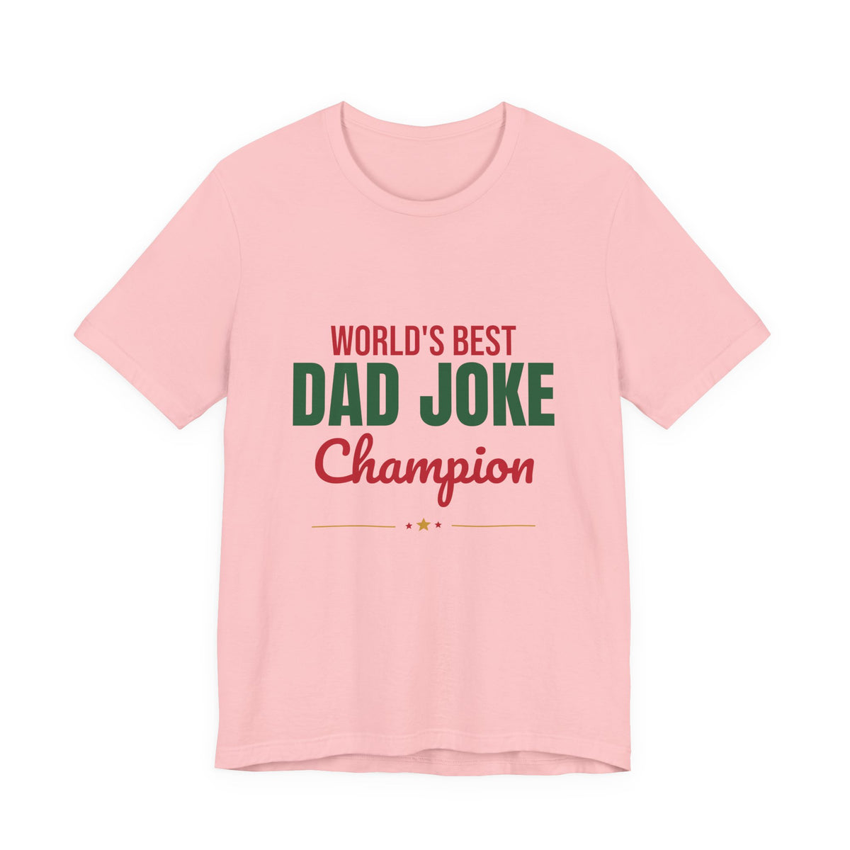 World's Best Dad Joke Champion Shirt, Funny Dad T-Shirt, Dad Joke Tee
