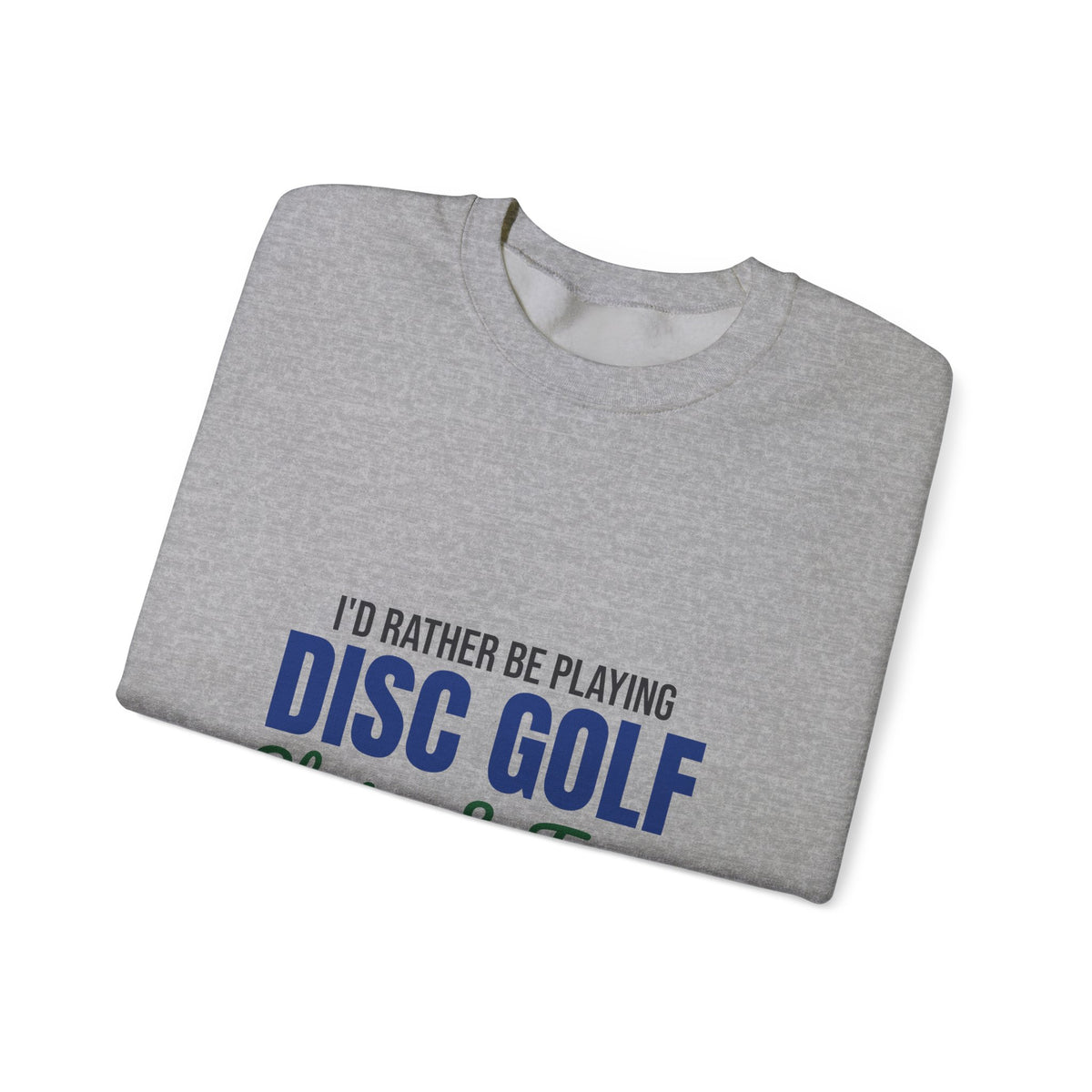 Rather Be Playing Disc Golf Chains and Trees Sweatshirt, Disc Golf Crewneck Sweatshirt