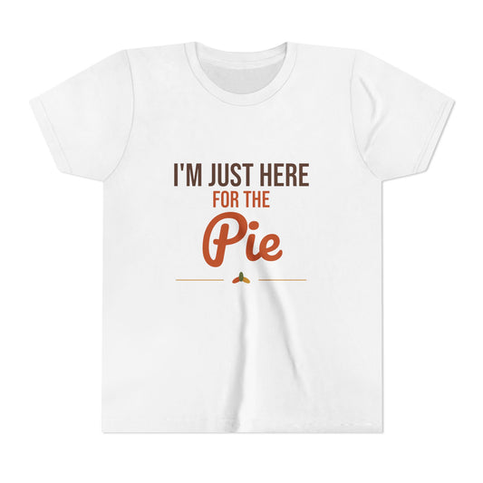 I'm Just Here for the Pie Kids Shirt