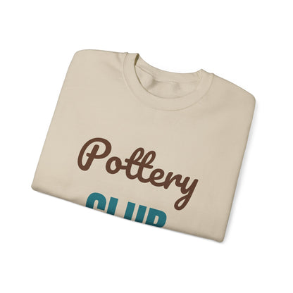 Pottery Club Get Your Hands Dirty Sweatshirt, Pottery Club Crewneck Sweatshirt