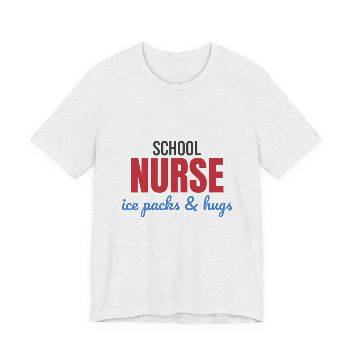 School Nurse Ice Packs and Hugs Shirt, School Nurse T-Shirt, School Nurse Gift