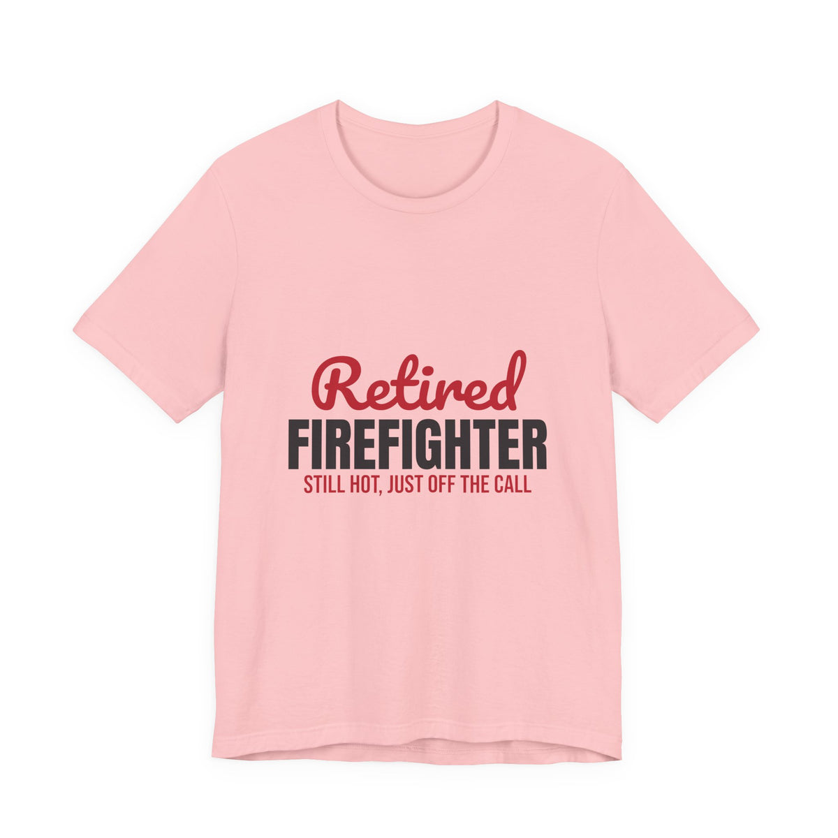 Retired Firefighter Shirt, Firefighter Retirement T-Shirt