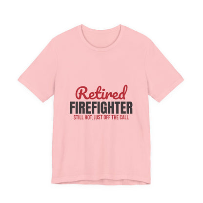 Retired Firefighter Shirt, Firefighter Retirement T-Shirt