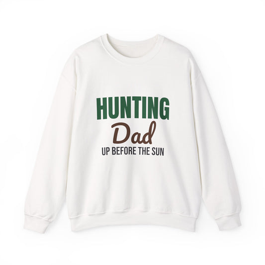 Hunting Dad Up Before the Sun Sweatshirt