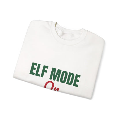 Elf Mode On Sweatshirt, Funny Elf Christmas Crewneck
