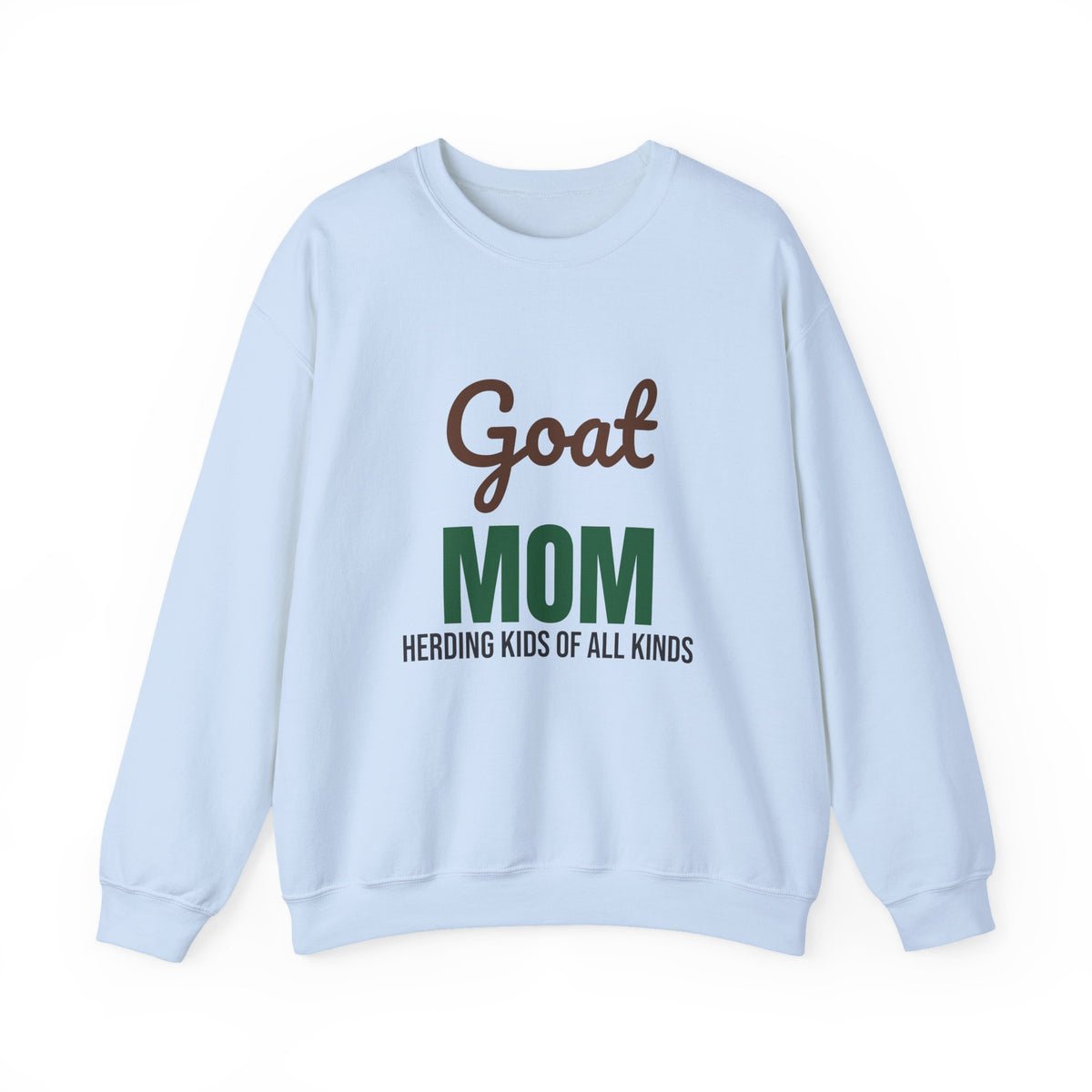 Goat Mom Herding Kids of All Kinds Sweatshirt, Goat Mom Crewneck