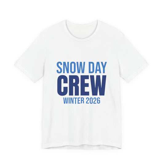 Snow Day Crew Winter 2026 Shirt