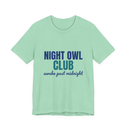 Night Owl Club Awake Past Midnight Shirt, Night Owl Club T-Shirt