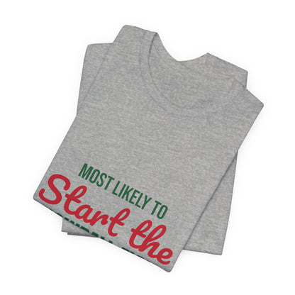 Most Likely to Start the Snowball Fight Shirt, Most Likely to Start the Snowball Fight T-Shirt, Family Christmas