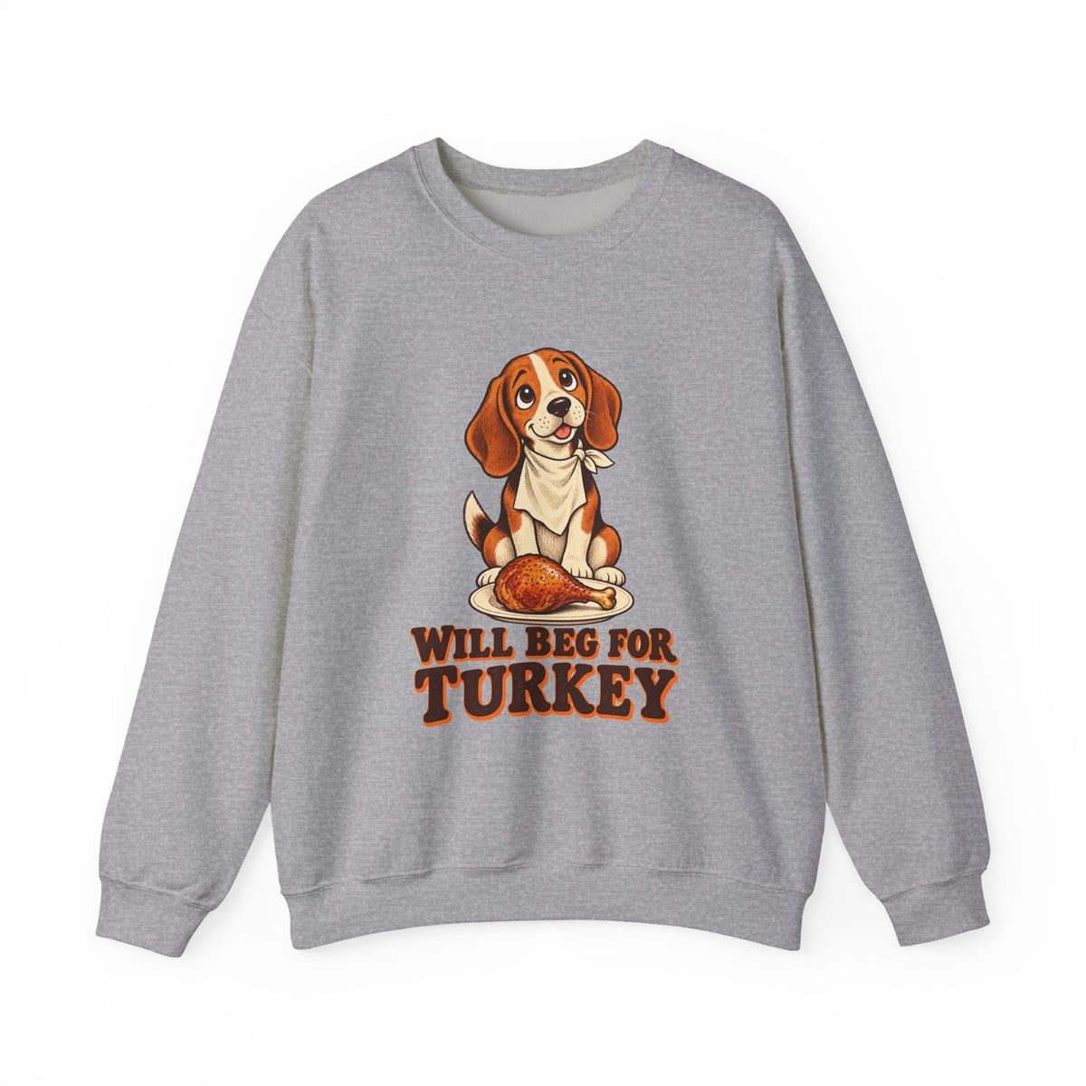 Will Beg for Turkey Beagle Thanksgiving Sweatshirt, Dog Thanksgiving Crewneck Sweatshirt