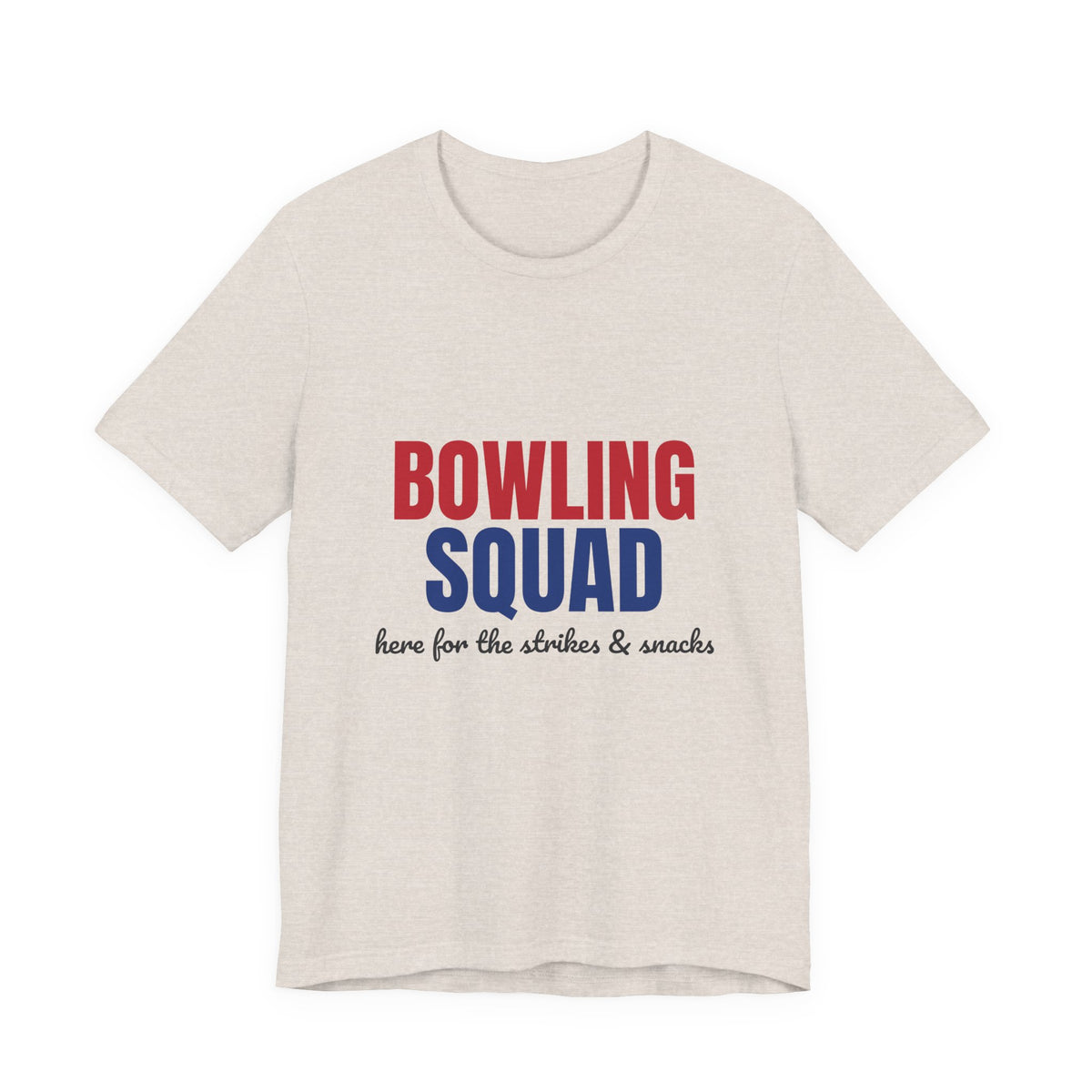 Bowling Squad Here for the Strikes and Snacks Shirt, Bowling Squad T-Shirt, Bowling Team Shirts