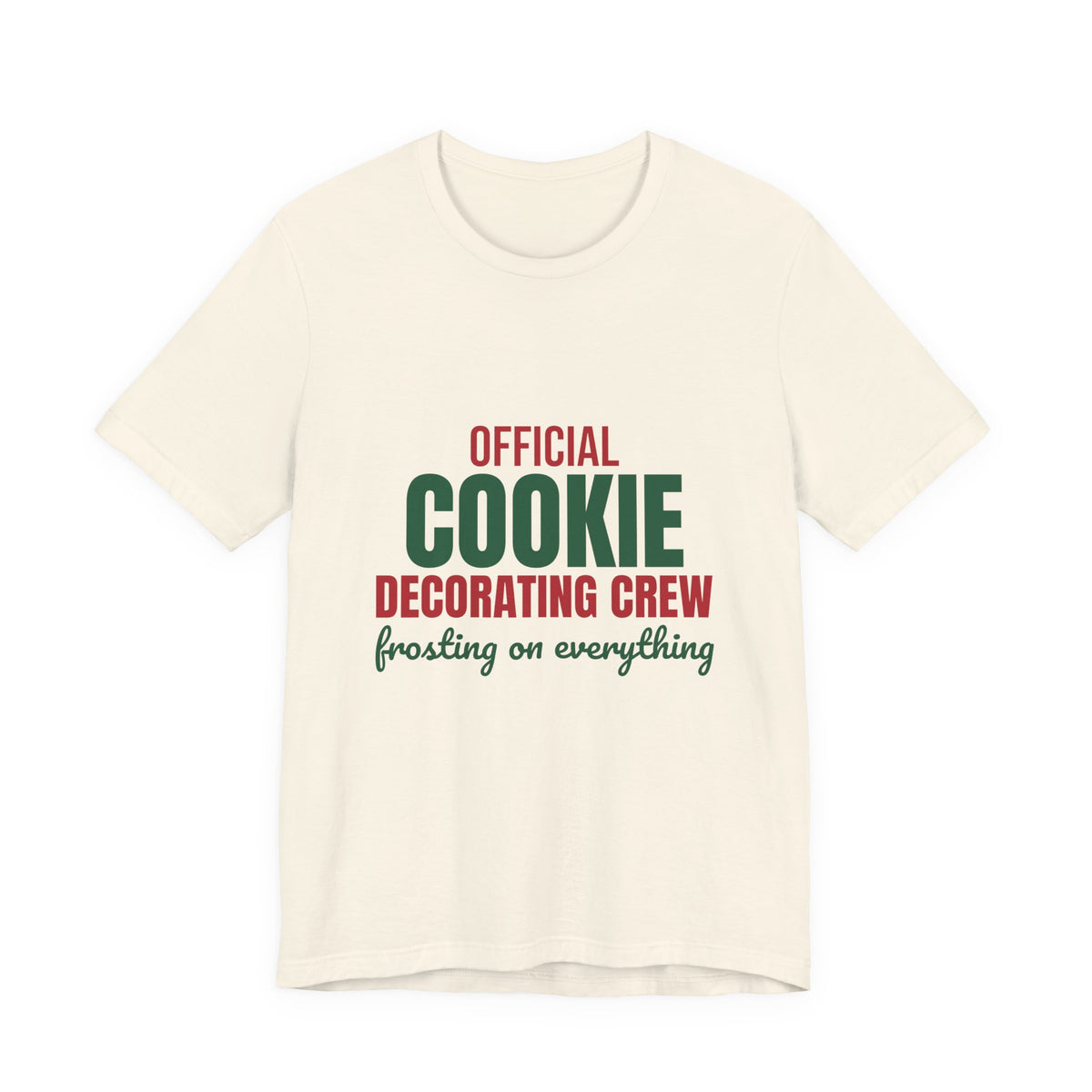 Official Cookie Decorating Crew Frosting on Everything Shirt, Christmas Baking T-Shirt, Christmas Baking Gift