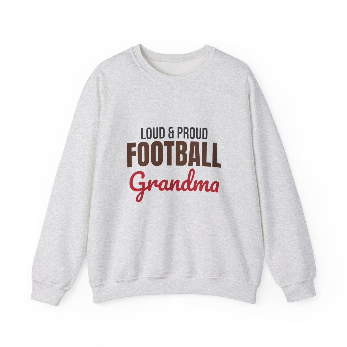 Loud and Proud Football Grandma Sweatshirt