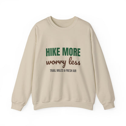 Hike More Worry Less Sweatshirt, Hike More Worry Less Crewneck Sweatshirt