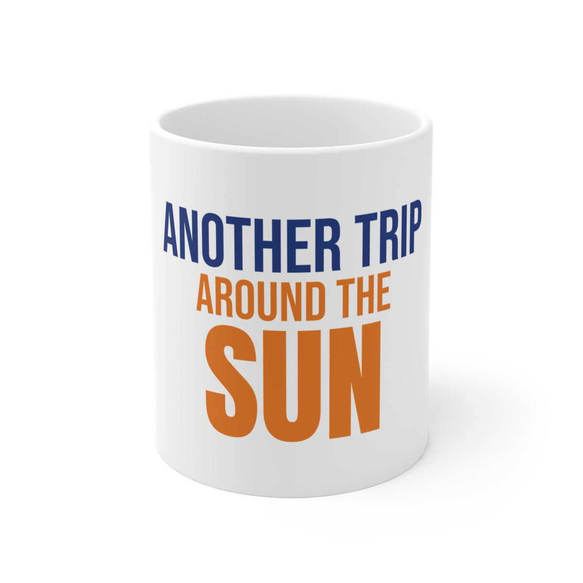 Another Trip Around the Sun Mug