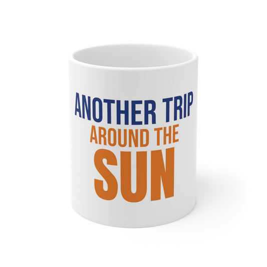 Another Trip Around the Sun Mug