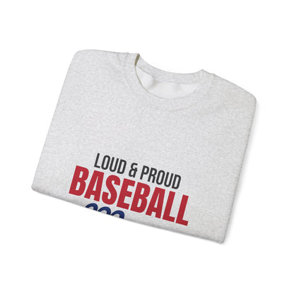 Loud and Proud Baseball Mom Sweatshirt, Baseball Mom Crewneck