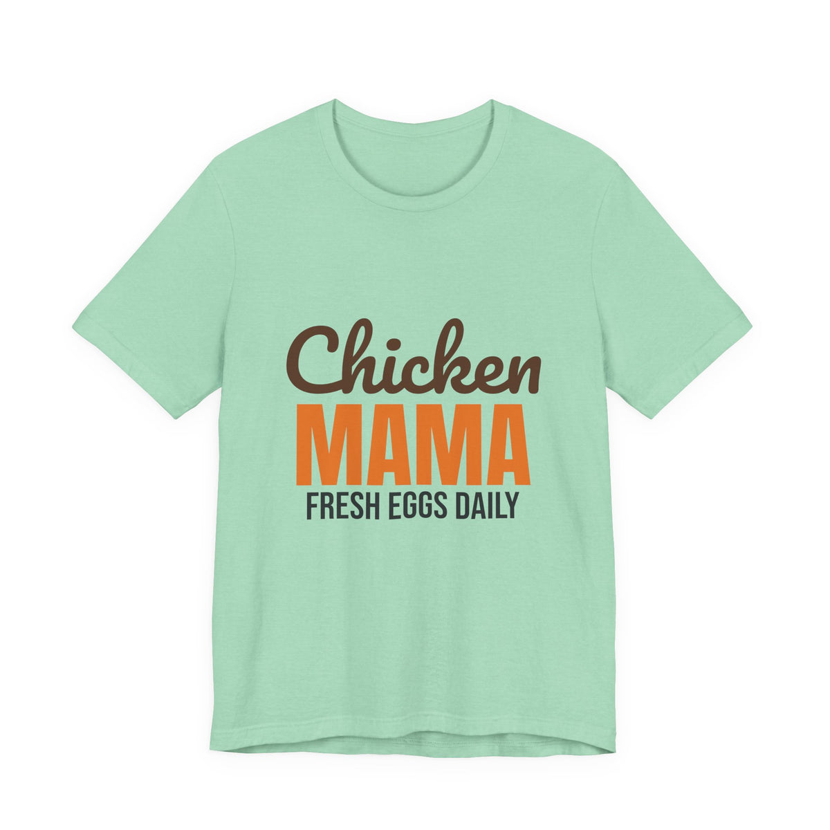Chicken Mama Fresh Eggs Daily Shirt, Chicken Mama T-Shirt, Chicken Lover Gift