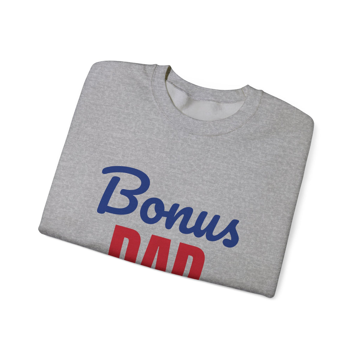 Bonus Dad Loved by Choice Sweatshirt, Bonus Dad Crewneck