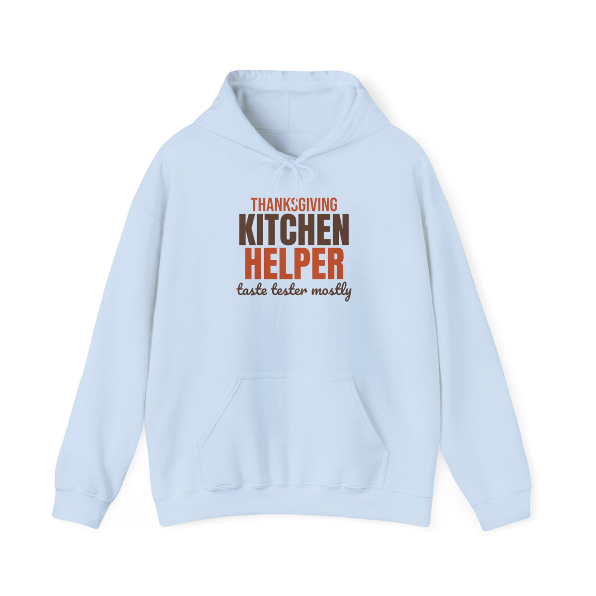 Thanksgiving Kitchen Helper Taste Tester Mostly Hoodie, Funny Thanksgiving Hoodie