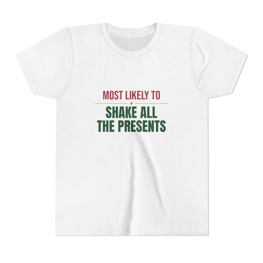 Most Likely To Shake All The Presents Kids Shirt