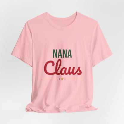 Nana Claus Shirt, Grandma Christmas T-Shirt, Gift for Nana