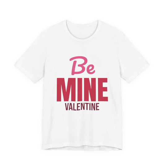 Be Mine Valentine Shirt