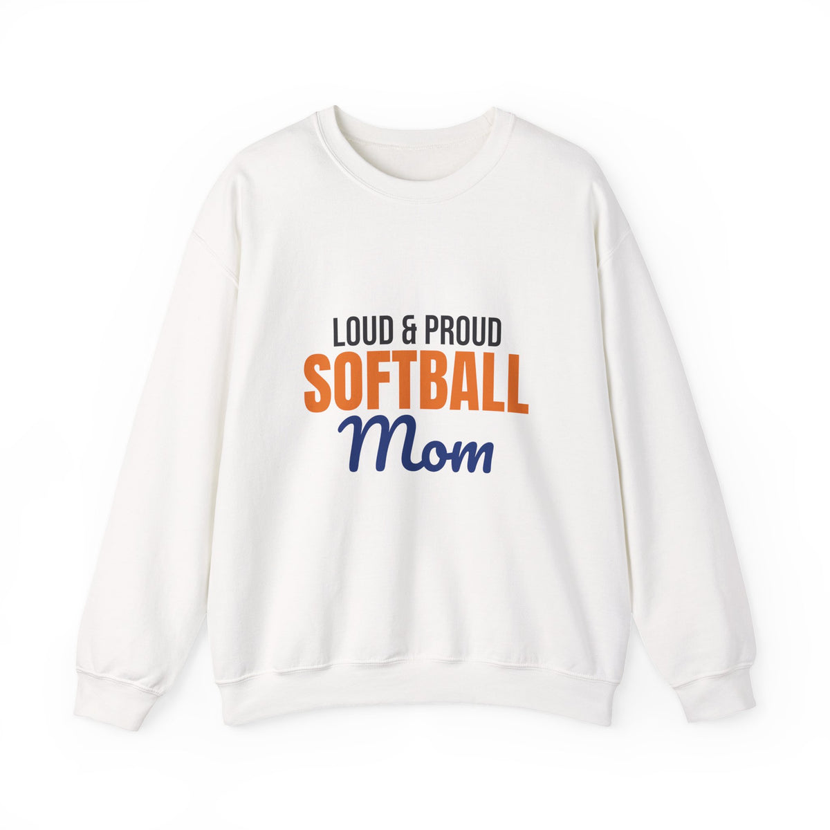 Loud and Proud Softball Mom Sweatshirt