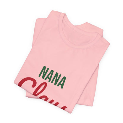 Nana Claus Shirt, Grandma Christmas T-Shirt, Gift for Nana