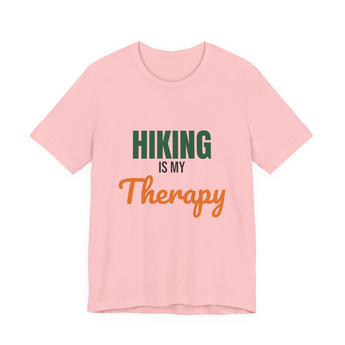 Hiking Is My Therapy Shirt, Hiking T-Shirt, Hiker Gift