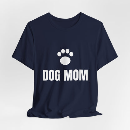 Dog Mom T-Shirt