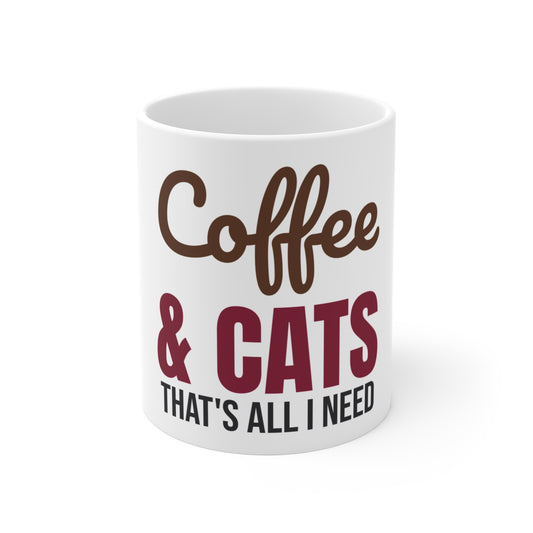 Coffee and Cats That's All I Need Mug