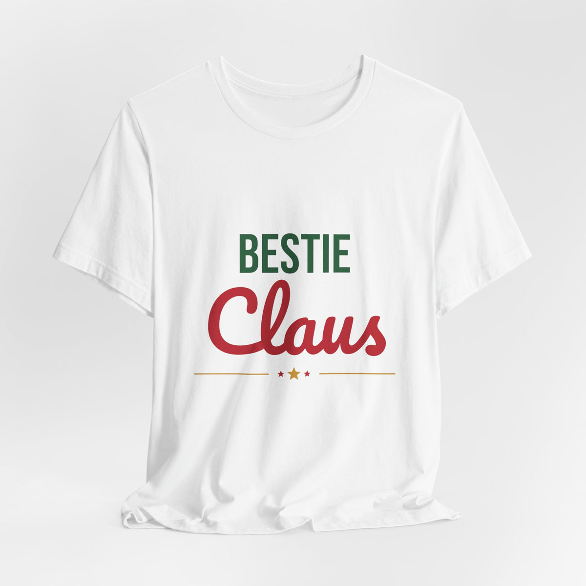 Bestie Claus Shirt, Best Friend Christmas T-Shirt, Bestie Gift