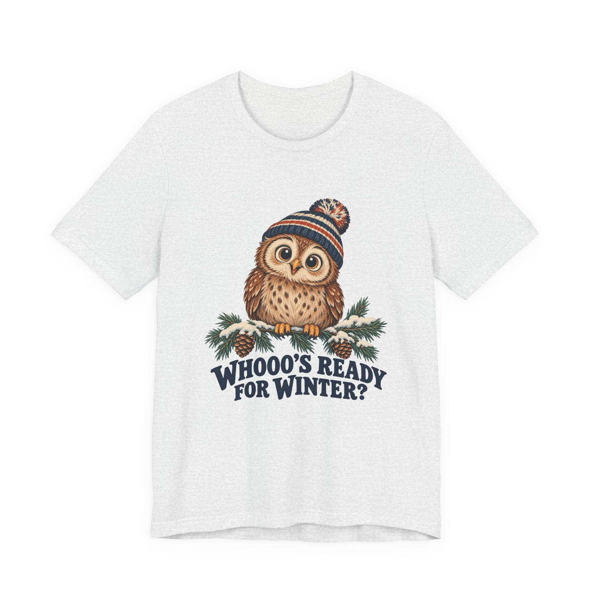 Whooo's Ready for Winter Owl in a Beanie Shirt, Winter Owl T-Shirt, Winter Owl Gift