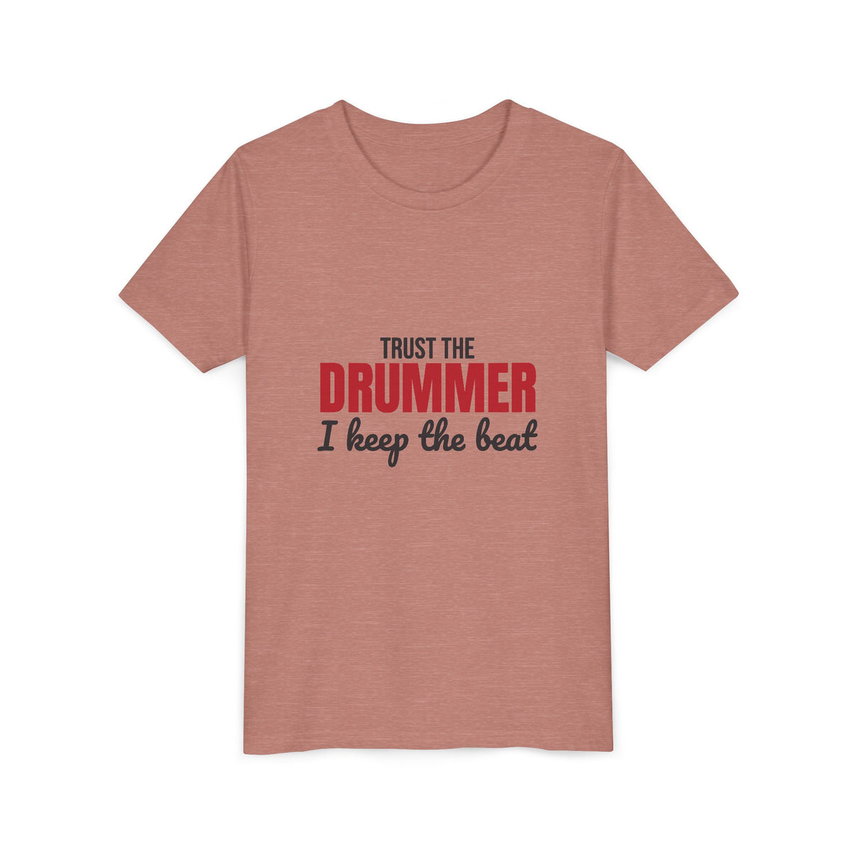 Trust the Drummer I Keep the Beat Kids Shirt, Kids Trust the Drummer Tee