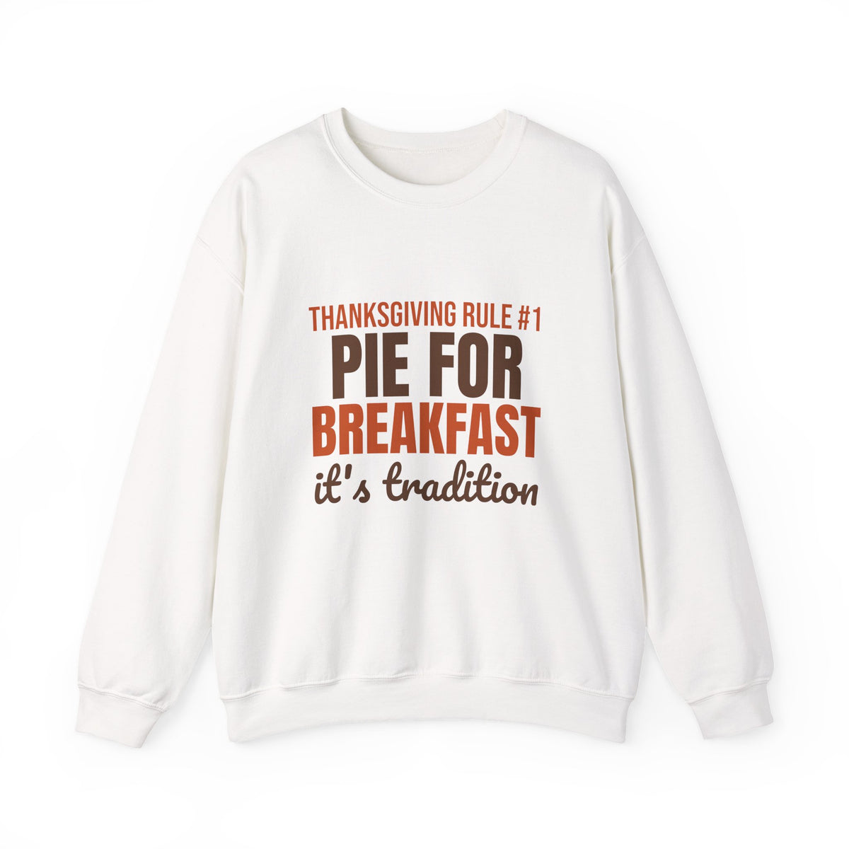 Thanksgiving Rule Number One Pie for Breakfast Sweatshirt, Funny Thanksgiving Crewneck Sweatshirt