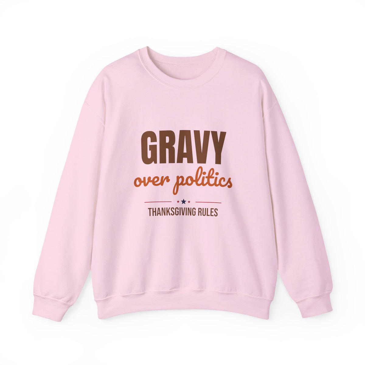 Gravy Over Politics Thanksgiving Rules Sweatshirt, Funny Thanksgiving Gravy Crewneck