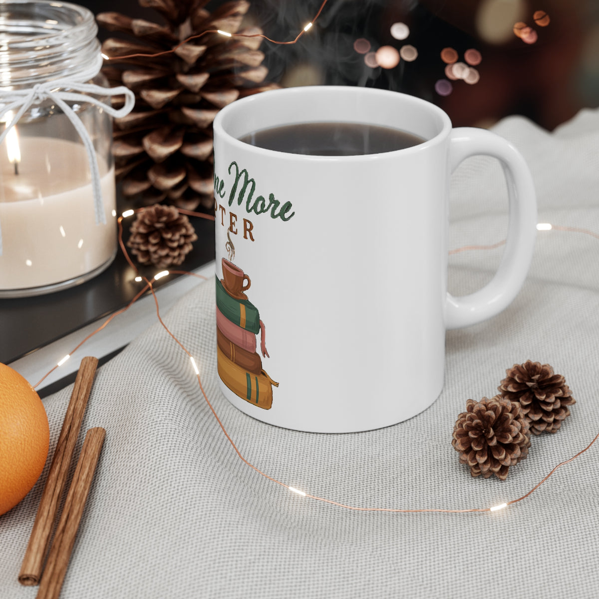 Just One More Chapter Mug, Book Lover Coffee Mug, Bookish Gift 11oz