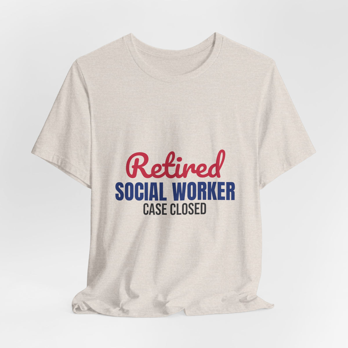 Retired Social Worker Case Closed Shirt, Social Worker Retirement T-Shirt, Retired Social Worker Gift