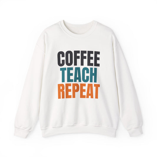 Coffee Teach Repeat Sweatshirt