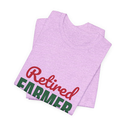 Retired Farmer Still Up at Dawn Shirt, Farmer Retirement T-Shirt, Retired Farmer Gift