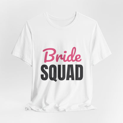 Bride Squad Shirt, Bachelorette Party T-Shirt, Bridesmaid Gift