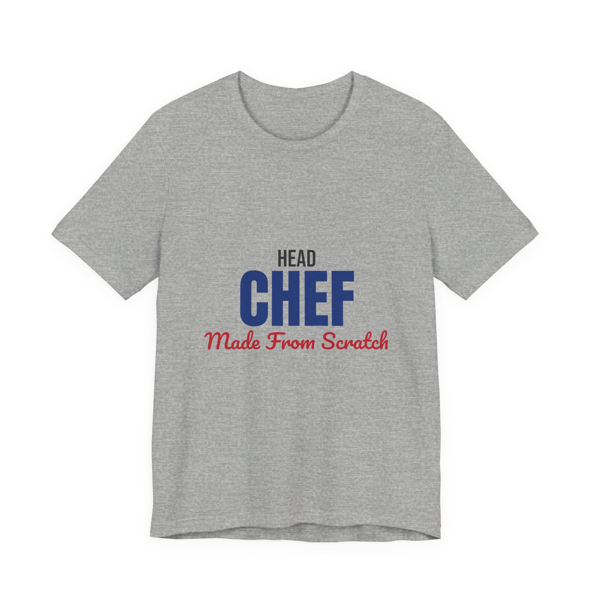Head Chef Made From Scratch Shirt, Head Chef T-Shirt, Chef Gift