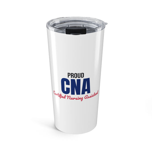 Proud CNA Certified Nursing Assistant Tumbler