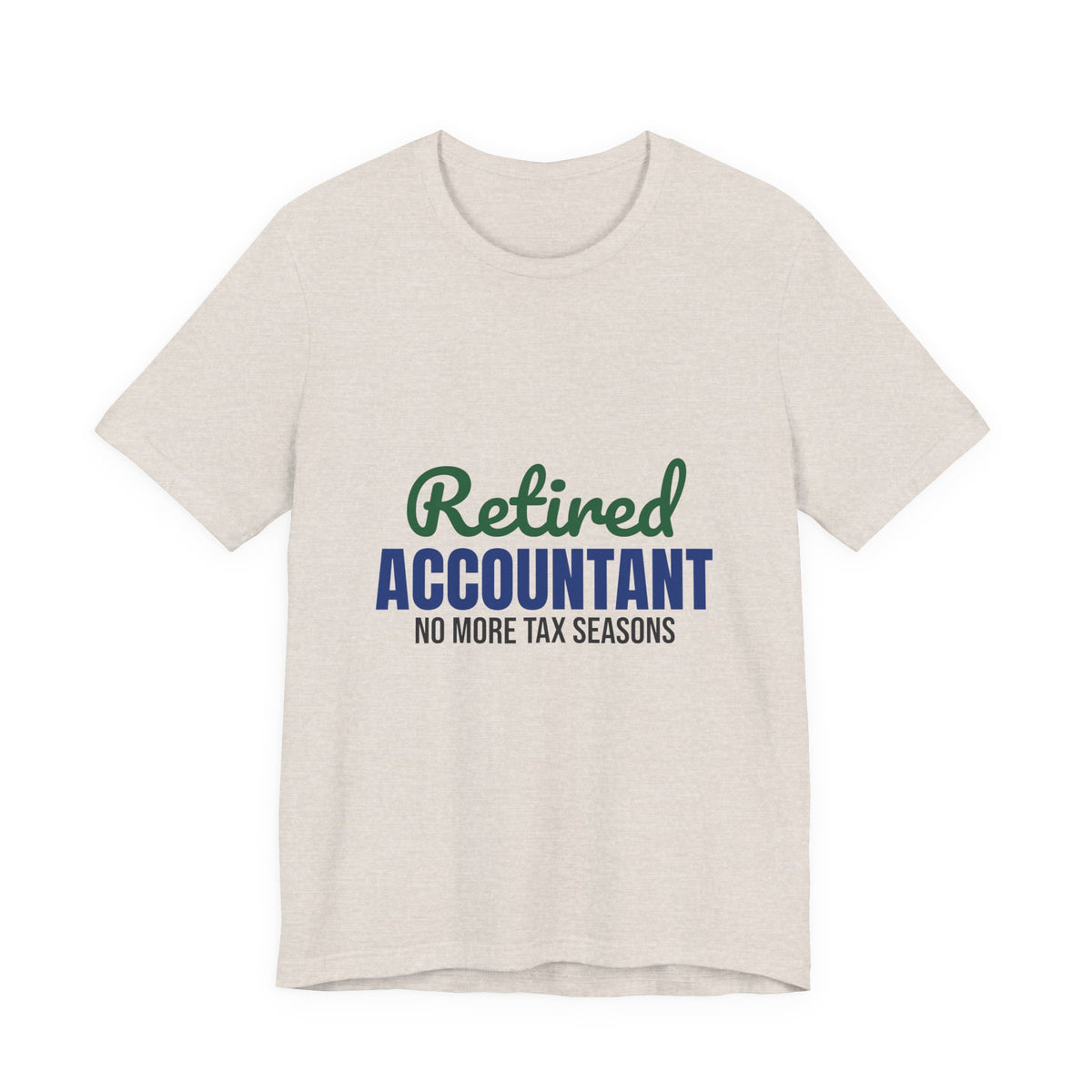 Retired Accountant Shirt, Accountant Retirement T-Shirt