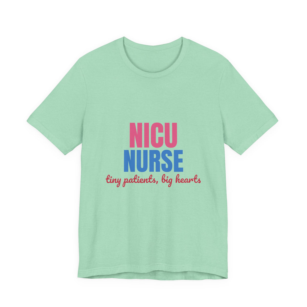 NICU Nurse Tiny Patients Big Hearts Shirt, NICU Nurse T-Shirt, Neonatal Nurse Gift