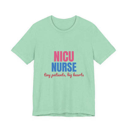 NICU Nurse Tiny Patients Big Hearts Shirt, NICU Nurse T-Shirt, Neonatal Nurse Gift