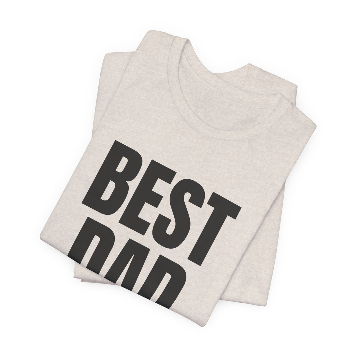 Best Dad Ever T-Shirt